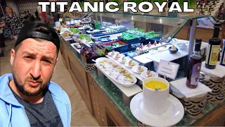 TITANIC ROYAL Hurghada Egypt - What to eat at Breakfast, Lunch and Dinner