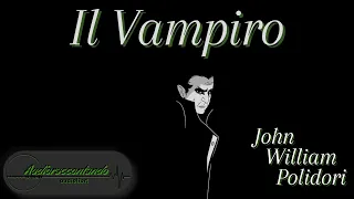 Il Vampiro - John William Polidori