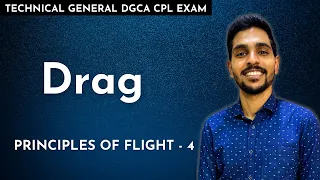 Drag - Principles of Flight #4 | Technical General DGCA CPL Exam Ground Classes Online