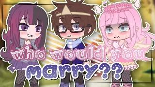 " who do you choose to marry ? " || old gacha trend || Ever After High || original