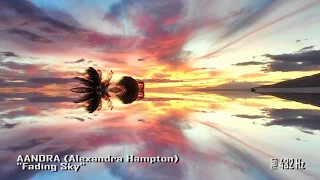 2014 AANDRA (Alexandra Hampton) :: Fading Sky @ 432 Hz