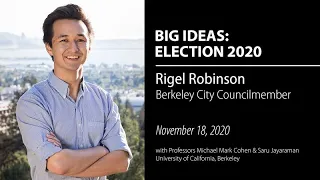 Rigel Robinson, Berkeley City Councilmember - Election 2020: UC Berkeley Big Ideas