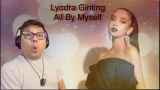 FIL-BRIT REACTS TO LYODRA GINTING - ALL BY MYSELF (COVER CELINE DION)