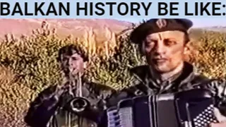 Balkan History be like