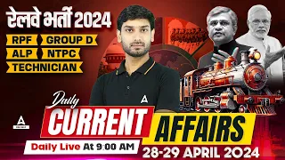 28-29 April Current Affairs 2024 | Railway Current Affairs 2024 | Current Affairs by Ashutosh Sir
