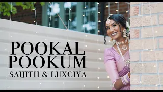 Pookal Pookum | Toronto Tamil Wedding Film | Saijith & Luxciya | 4K