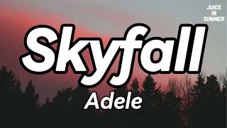 Adele - Skyfall (Lyrics)🎵