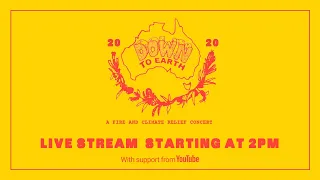 Down to Earth: A Fire And Climate Relief Concert - Live at Sidney Myer Music Bowl