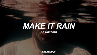 Make It Rain by Ed Sheeran // Sub. Español