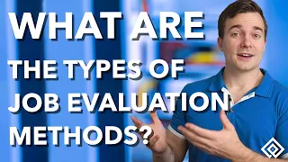 What are the Types of Job Evaluation Methods?