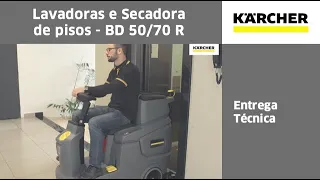 Lavadora e Secadora de Pisos - BD 50/70 R - Entrega Técnica