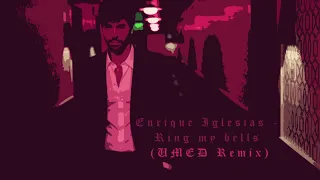 Enrique Iglesias - Ring My Bells (UMED Remix)