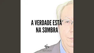 A Verdade Está na Sombra