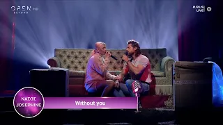 Νάσος Παπαργυρόπουλος και Ζοζεφίν τραγουδούν Without you | J2US | OPEN TV