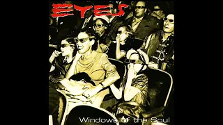 E͟ye͟s͟ ͟- W͟i͟n͟d͟ow͟s͟ ͟O͟f͟ ͟T͟h͟e͟ ͟S͟ou͟l͟ full album - 1994 (Jeff Scott Soto)