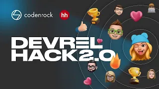 Деловая программа и открытие хакатона DevRel Hack 2.0