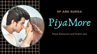 Piya More - Meri Durga - SP & Durga | Paras Kalnawat | Srishti Jain.