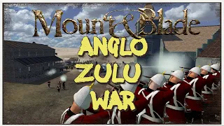 Mount and Blade / ANGLO-ZULU WAR #2