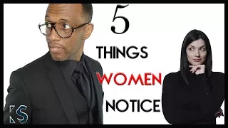 5 Things Women Notice About Men | Tiege Hanley Works! ©