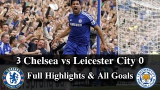 Chelsea vs Leicester City 3 0 full Highlights & All Goals 15-10-2016