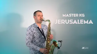 JERUSALEMA - Master KG (Damaxx Remix, JK Sax Cover)