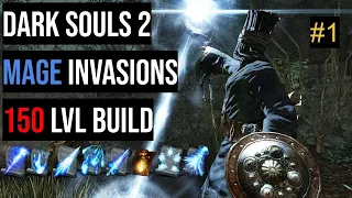 Dark Souls 2 Mage Build PvP & Invasions 150 lvl #1