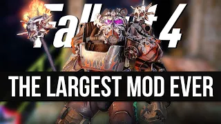 Fallout 4 Just Got It's Largest Mod Ever...