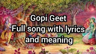 Gopi Geet ll Full song with lyrics and meaning