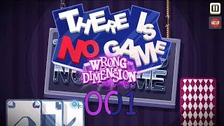 Let's Play There is no Game - Wrong Dimension 01 - Hier gibts kein Spiel, weiter gehen!