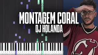 MONTAGEM CORAL - DJ HOLANDA - Piano Tutorial - Sheet Music & MIDI