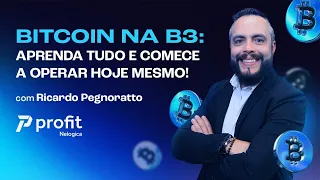 BITCOIN NA B3: APRENDA TUDO E COMECE A OPERAR HOJE MESMO! Com Ricardo Pegnoratto