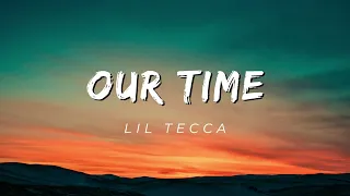 Our Time 1 Hour - Lil Tecca