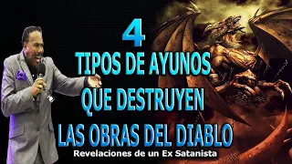 4 TIPOS DE AYUNO QUE DESTRUYEN LAS OBRAS DEL DIABLO -  REVELACIONES DE UN EX SATANISTA