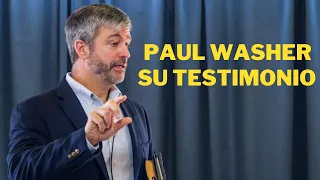 Testimonio de Paul Washer en Español 2023