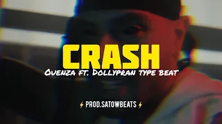 Ouenza - CRASH Ft. Dollypran TYPE BEAT 🦂🔥Instrumental By satowbeats