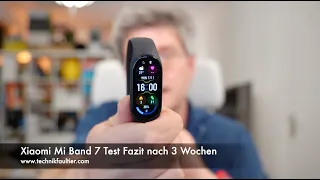 Xiaomi Mi Band 7 Test Fazit nach 3 Wochen