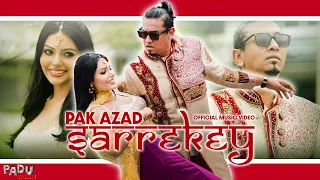 Pak Azad - Sarrekey (Official Music Video)