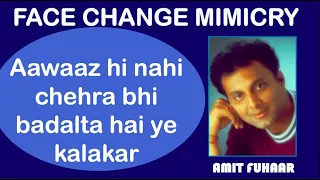 Face Change Mimicry |Mimicry of Bollywood Actors | Bollywood Mimicry artist Amit Fuhaar