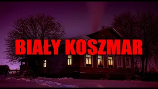 Biały Koszmar - Creepypasta [LEKTOR PL]