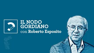 Roberto Esposito | Il nodo gordiano