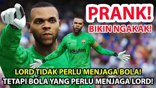 VIDEO BIKIN NGAKAK! PRANK LORD BRAITHWAITE JADI KIPER! LAWAN SAMPAI KENA MENTAL SIAL TERUS! HAHAHA!!