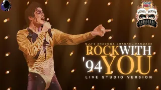 ROCK WITH YOU | MICHAEL JACKSON'S DANGEROUS WORLD TOUR '94 - LIVE STUDIO VERSION [MJJ'sSC FANMADE]