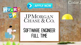 JP Morgan Chase & Co. | Software Engineer | Full Time | CoderJ
