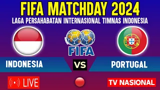 🔴TIMNAS INDONESIA VS PORTUGAL - FIFA MATCHDAY 2024 JELANG KUALIFIKASI PIALA DUNIA 2026 INI KATA PSSI