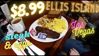 Ellis Island $8.99 Steak & Eggs Breakfast Las Vegas 2022 Food Trial & Review T5 The Traveler & Becky