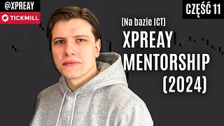 XPREAY MENTORSHIP (2024)  - Część 11