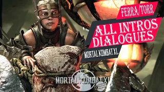 MORTAL KOMBAT XL - FERRA/TORR ALL INTROS DIALOGUES✔️4K ᵁᴴᴰ 60ᶠᵖˢ PS5