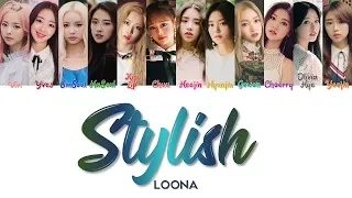LOONA 이달의 소녀 " Stylish " Correct Lyrics (ColorCoded/ENG/HAN/ROM/가사)