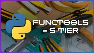 Functools is one of the MOST USEFUL Python modules