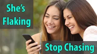 She's Flaking – Stop Chasing!